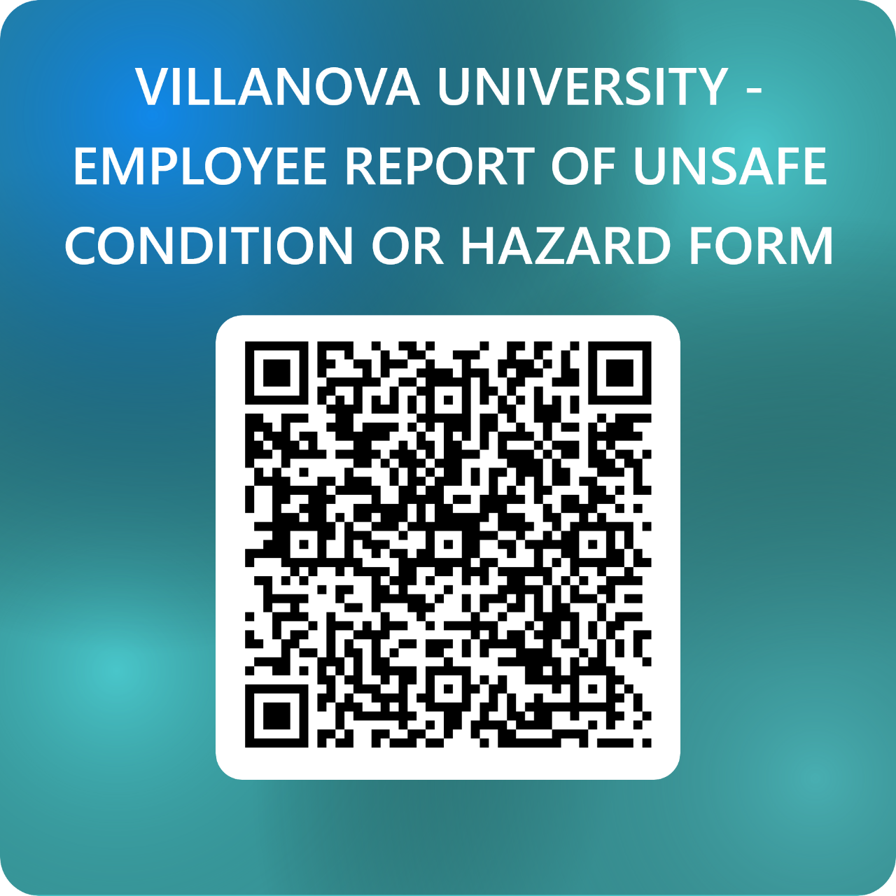 QR Code with the title "Villanova University - Employee Report of Unsafe Condition or Hazard Form" listed above